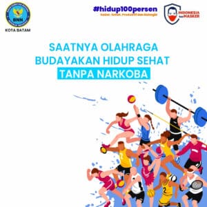 saatnya Olahraga, budayakan hidup sehat Tanpa Narkoba saatnya Olahraga, budayakan hidup sehat Tanpa Narkoba