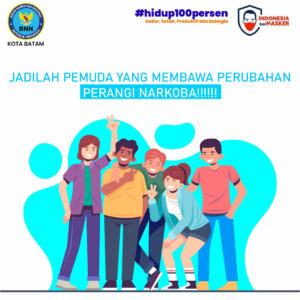 Jadilah Pemuda yang membawa perubahan, Perangi Narkoba Jadilah Pemuda yang membawa perubahan, Perangi Narkoba