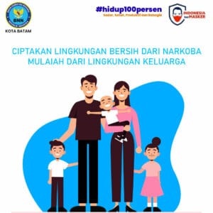 ciptakan lingkungan bersih dari Narkoba, mulailah dari lingkungan Keluarga ciptakan lingkungan bersih dari Narkoba, mulailah dari lingkungan Keluarga