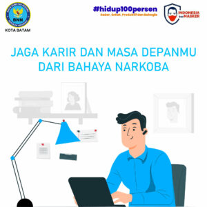 Jaga karir dan masa depanmu dari Bahaya Narkoba Jaga karir dan masa depanmu dari Bahaya Narkoba