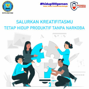 Salurkan kreatifitasmu tetap hidup produktif tanpa Narkoba Salurkan kreatifitasmu tetap hidup produktif tanpa Narkoba