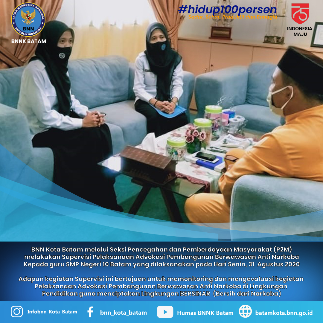 Supervisi Pelaksanaan Advokasi Pembangunan Berwawasan Anti Narkoba di Lingkungan Pendidikan (SMPN 10 Batam) Supervisi Pelaksanaan Advokasi Pembangunan Berwawasan Anti Narkoba di Lingkungan Pendidikan (SMPN 10 Batam)