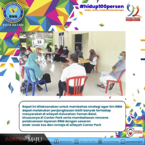 BNN Kota Batam melaksanakan Rapat Tim RBM di wilayah Perumahan Center Park Kelurahan Taman Baloi BNN Kota Batam melaksanakan Rapat Tim RBM di wilayah Perumahan Center Park Kelurahan Taman Baloi