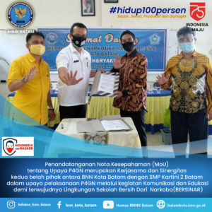 Penandatanganan MOU tentang Upaya P4GN, di Lingkungan Pendidikan antara BNN Kota Batam dengan SMP Kartini 2 Batam