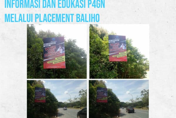 Informasi dan Edukasi P4GN Melalui Placement Baliho
