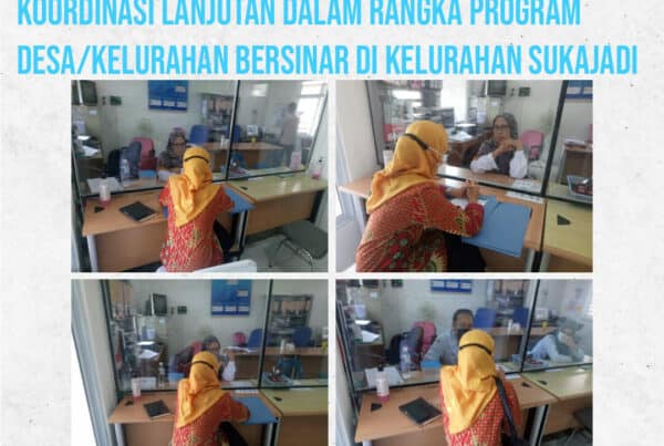 Koordinasi Lanjutan dalam Rangka Program Desa/Kelurahan Bersinar