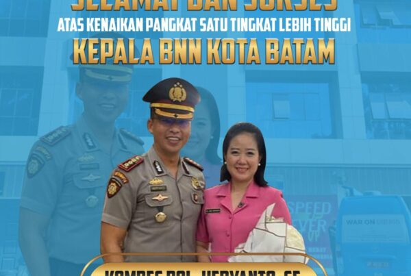 Selamat dan Sukses atas kenaikan pangkat Kepala BNN Kota Batam, AKBP Heryanto, SE